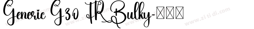 Generic G30 FR Bulky字体转换